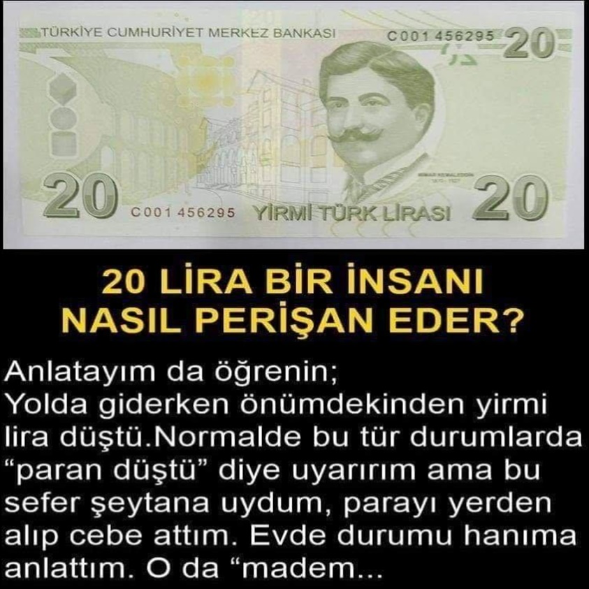 20 LİRA BİR İNSANI NASIL PERİŞAN EDER?