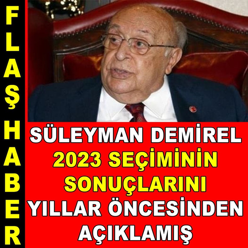 2023 SEÇİMİNİN SONUCUNU YILLAR ÖNCEDEN AÇIKLAMIŞ