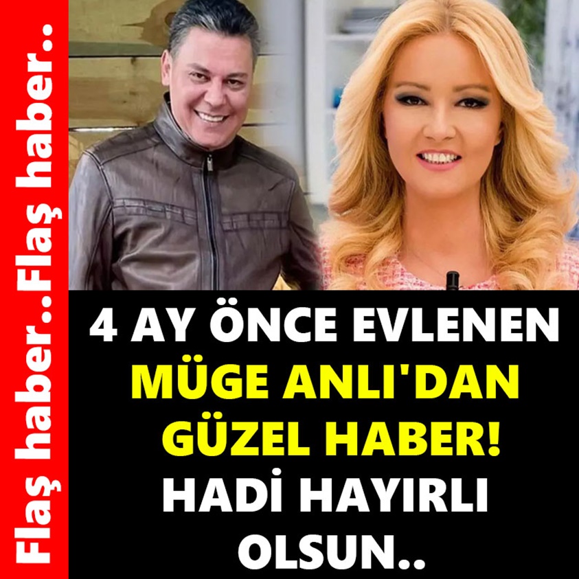 4 AY ÖNCE EVLENEN MÜGE ANLI'DAN GÜZEL HABER!