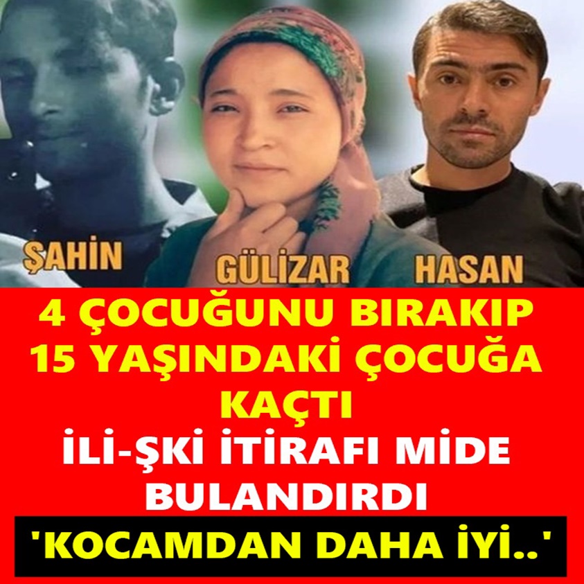 4 ÇOCUĞUNU BIRAKIP 15 YAŞINDAKİ ÇOCUĞA KAÇTI