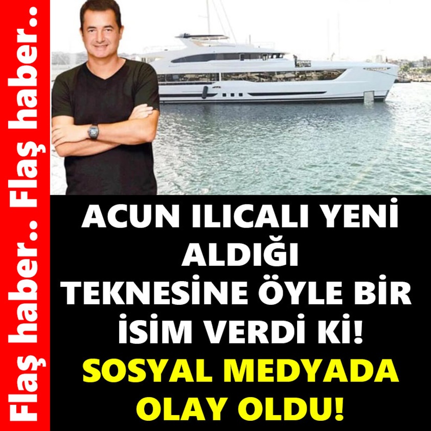 ACUN ILICALI YENİ ALDIĞI TEKNESİYLE ÖYLE BİR İSİM VERDİ Kİ!