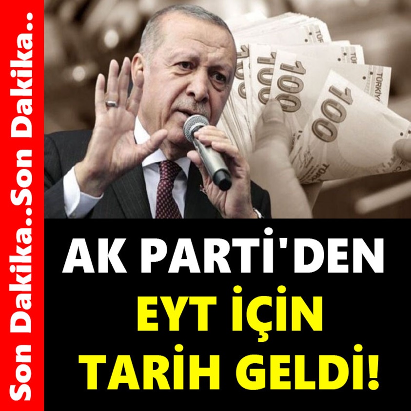 AK PARTİ'DEN EYT İÇİN TARİH GELDİ!