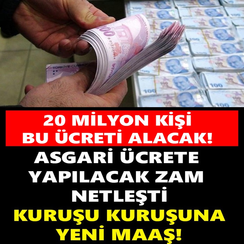 ASGARİ ÜCRETE YAPILACAK ZAM NETLEŞTİ KURUŞU KURUŞUNA YENİ MAAŞ!