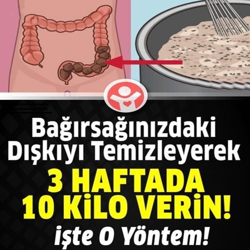 BAĞIRSAĞINIZDAKİ DIŞKIYI TEMİZLEYEREK 3 HAFTADA 10 KİLO VERİN!