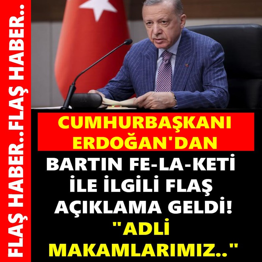 BARTIN FE-LA-KETİ İLE İLGİLİ FLAŞ AÇIKLAMA GELDİ!