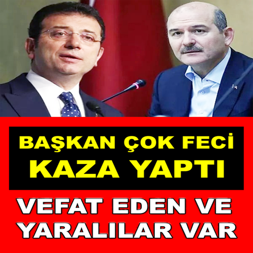 BAŞKAN ÇOK FECİ KAZA YAPTI VEFAT EDEN VE YARALILAR VAR