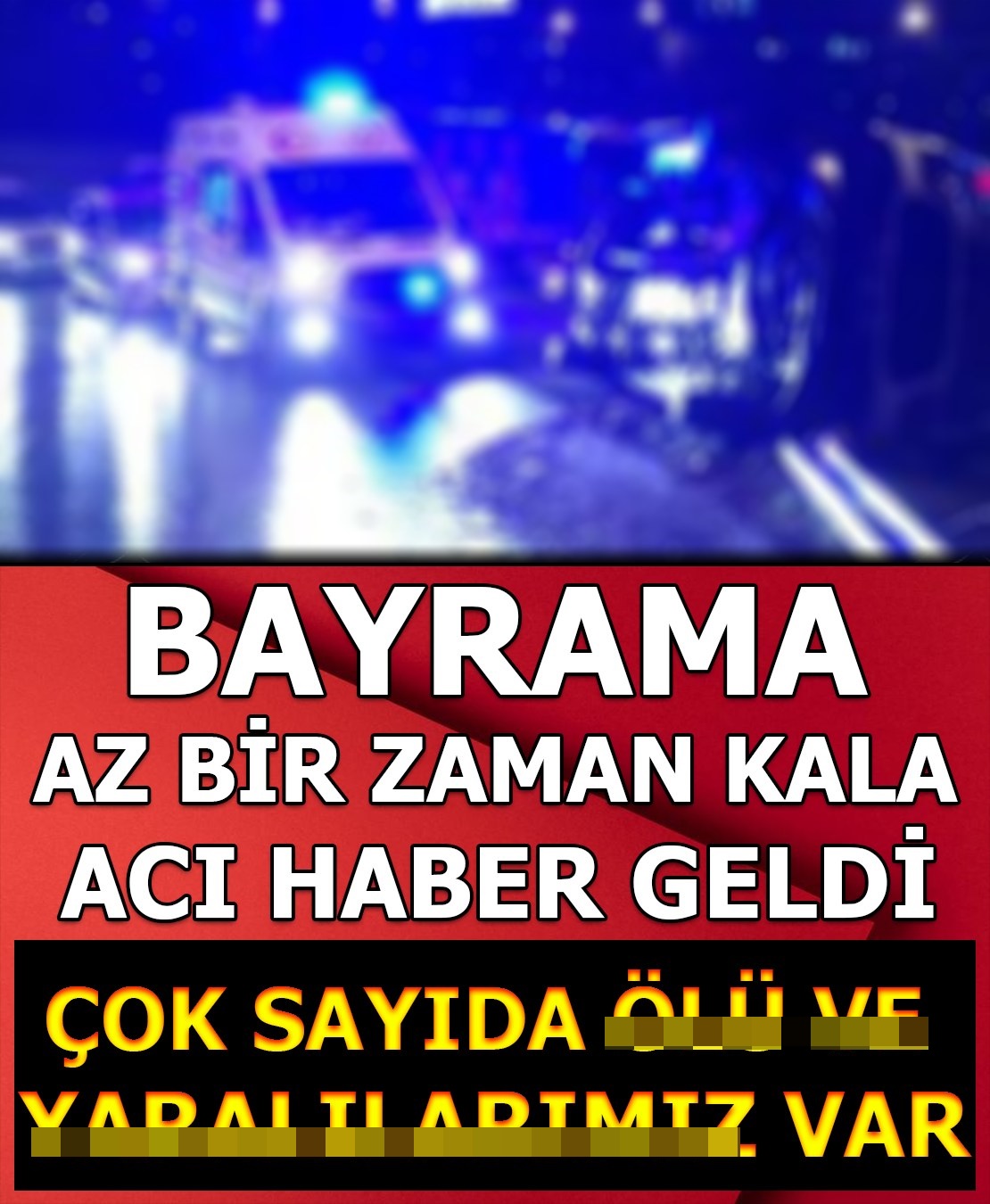 Bayrama Az Bir Zaman Kala Acı Haber Geldi