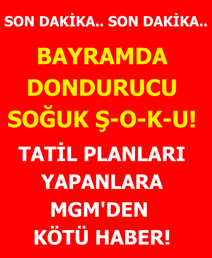 Bayramda dondurucu soğuk 