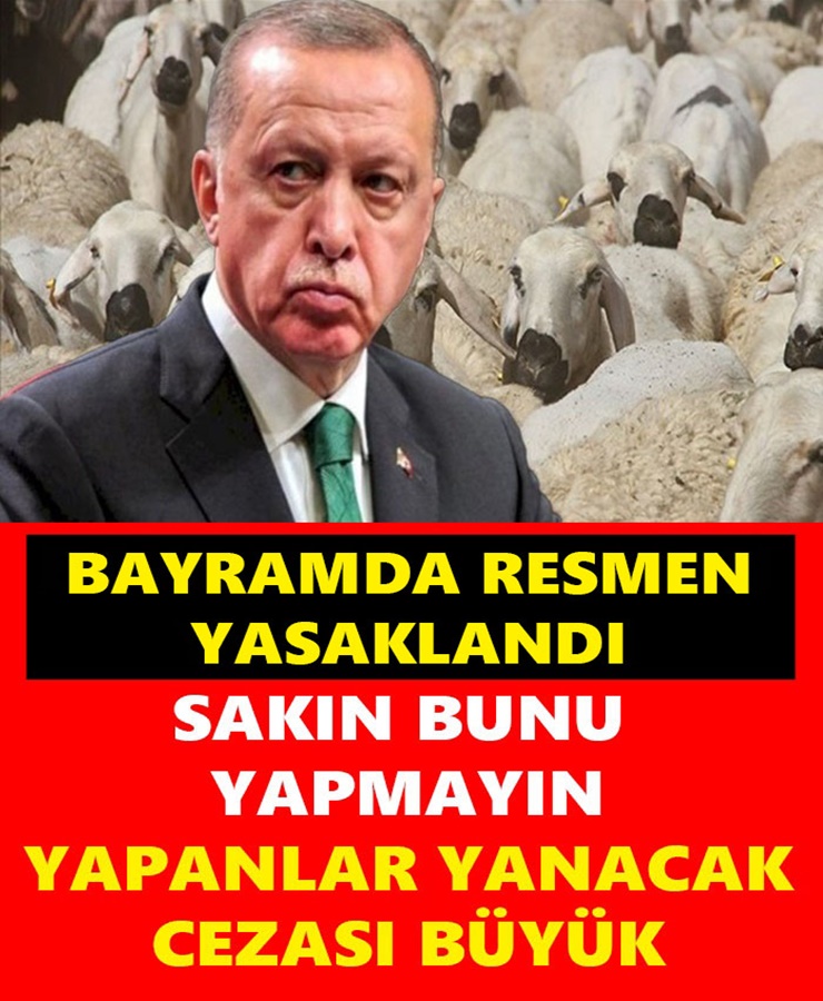 Bayramda Resmen Yasaklandı Sakın Bunu Yapmayın