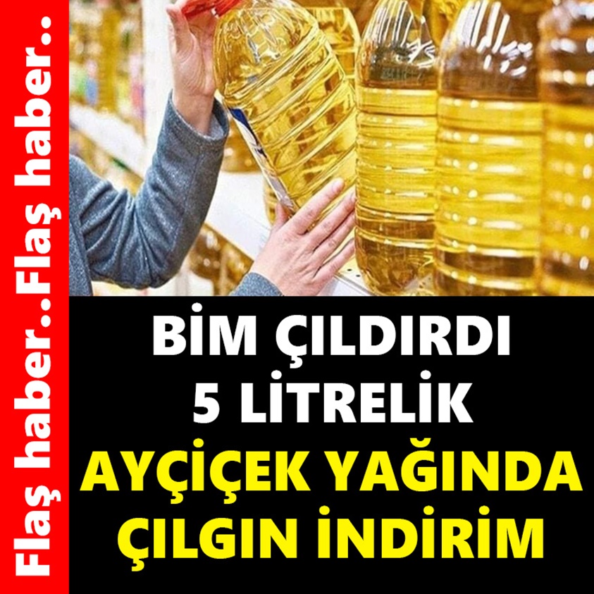 BİM ÇILDIRDI 5 LİTRELİK AYÇİÇEK YAĞINDA ÇILGIN İNDİRİM