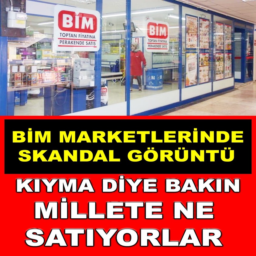 BİM MARKETLERİNDE SKANDAL GÖRÜNTÜ KIYMA DİYE BAKIN MİLLETE NE SATIYORLAR