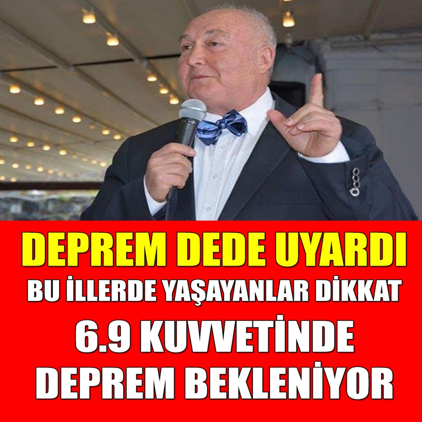 BU İLLERDE YAŞAYANLAR DİKKAT 6.9 KUVVETİNDE DEPREM BEKLENİYOR