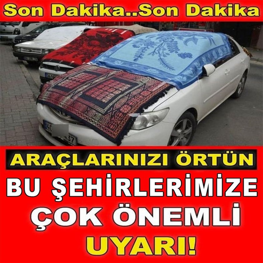 BU ŞEHİRLERİMİZE ÇOK ÖNEMLİ UYARI!