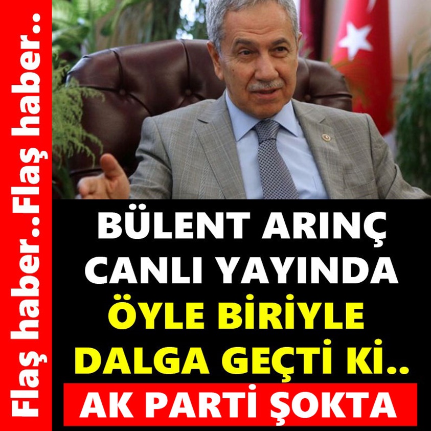 BÜLENT ARINÇ CANLI YAYINDA ÖYLE BİRİYLE DALGA GEÇTİ Kİ