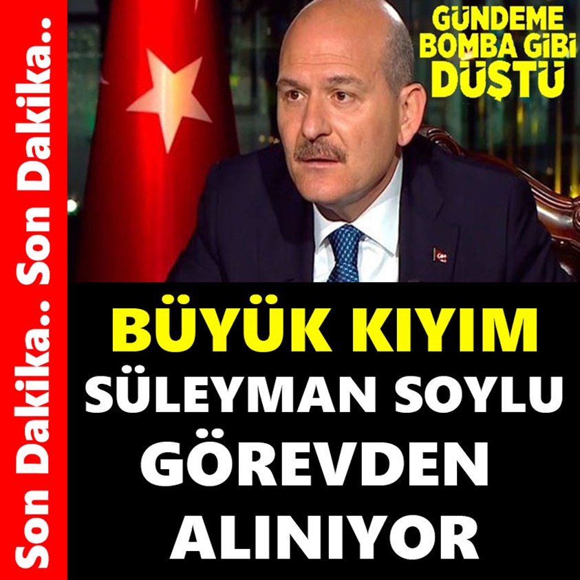 BÜYÜK KIYIM SÜLEYMAN SOYLU GÖREVDEN ALINIYOR