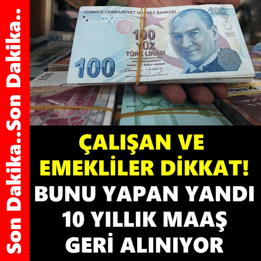 ÇALIŞAN VE EMEKLİLER DİKKAT BUNU YAPAN YANDI 