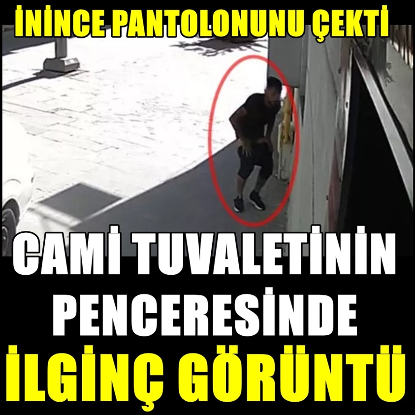 CAMİ TUVALETİNİN PENCERESİNDE İLGİNÇ GÖRÜNTÜ