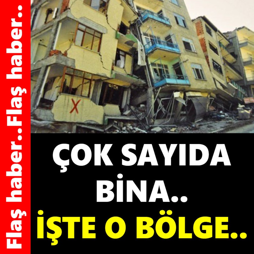 ÇOK SAYIDA BİNA.. İŞTE O BÖLGE..