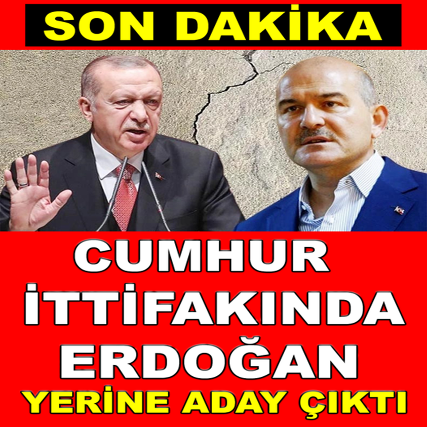 CUMHUR İTTİFAKINDA ERDOĞAN YERİNE ADAY ÇIKTI