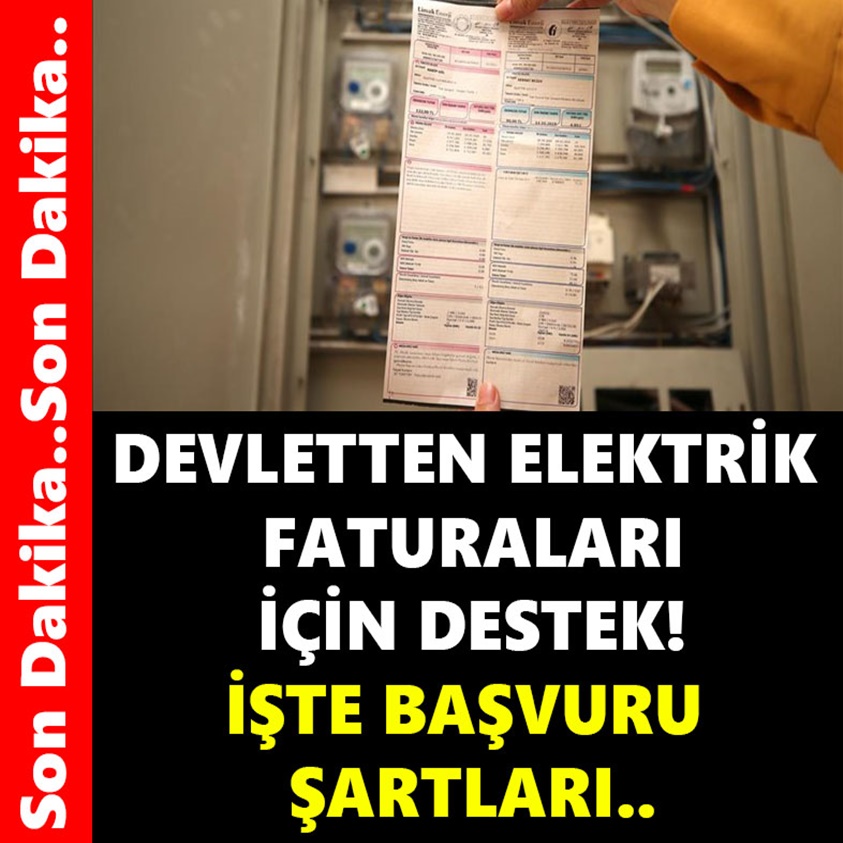 DEVLETTEN ELEKTRİK FATURALARI İÇİN DESTEK!