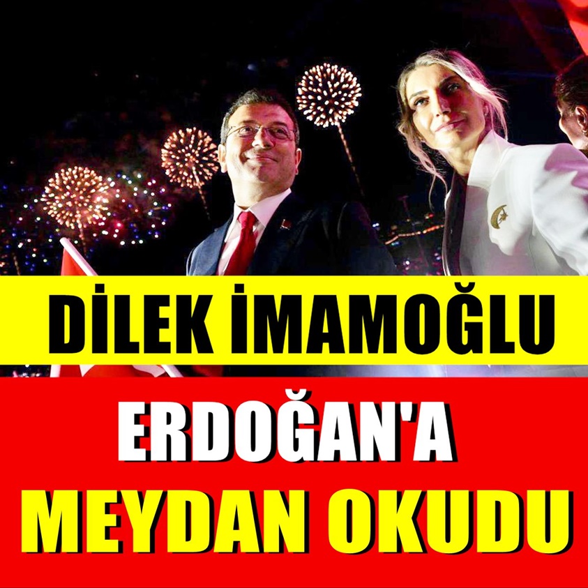 DİLEK İMAMOĞLU ERDOĞAN'A MEYDAN OKUDU