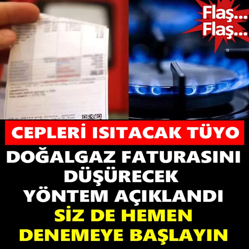 DOĞALGAZ FATURASINI DÜŞÜRECEK YÖNTEM AÇIKLANDI SİZ DE HEMEN DENEMEYE BAŞLAYIN