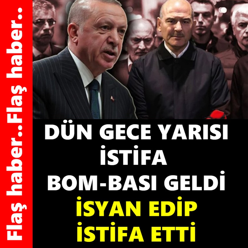 DÜN GECE YARISI İSTİFA BOM-BASI GELDİ İSYAN EDİP İSTİFA ETTİ!