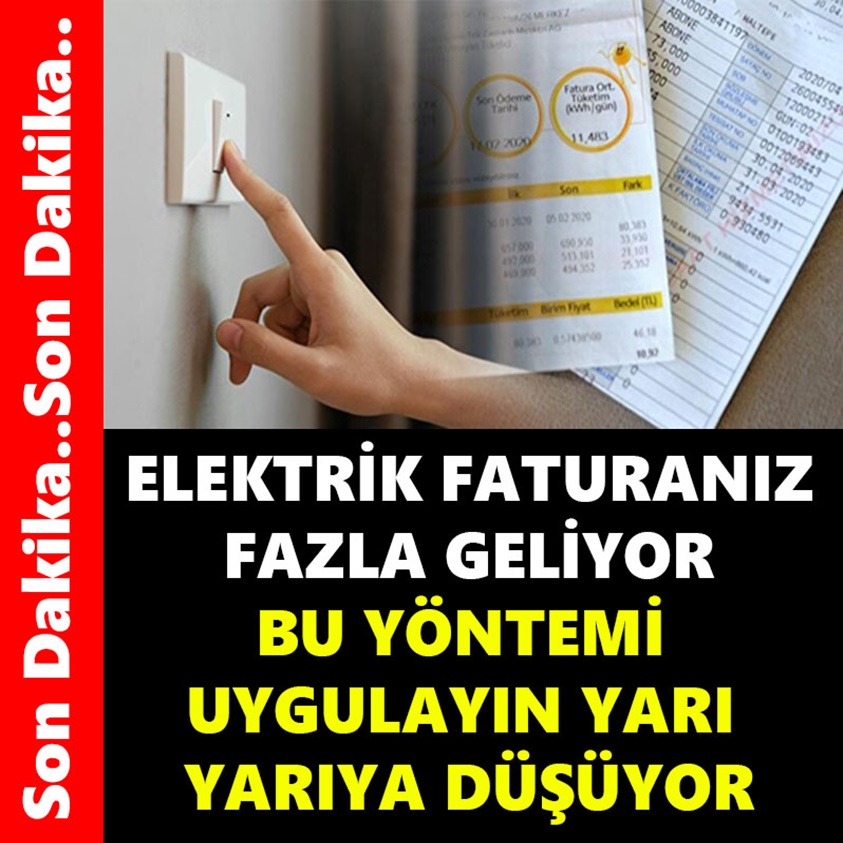 ELEKTRİK FATURANIZ FAZLA GELİYOR BU YÖNTEMİ UYGULAYIN YARI YARIYA DÜŞÜYOR