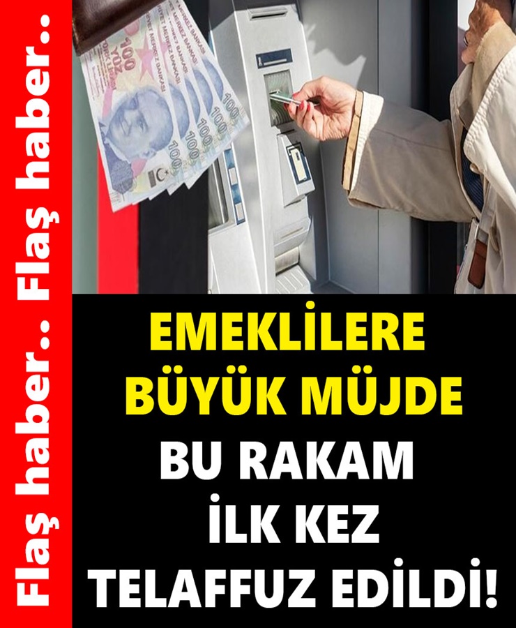 Emeklilere Büyük Müjde Bu Rakam İlk Kez Telaffuz Edildi