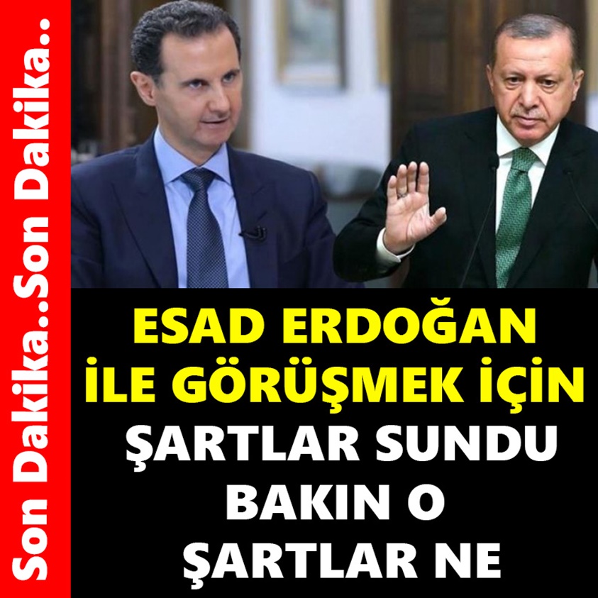 ESAD ERDOĞAN İLE GÖRÜŞMEK İÇİN ŞARTLAR SUNDU BAKIN O ŞARTLAR NE?