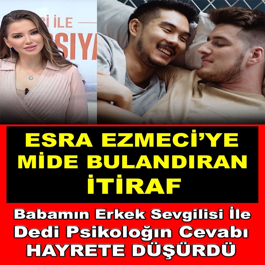 ESRA EZMECİ'YE MİDE BULANDIRAN İTİRAF..