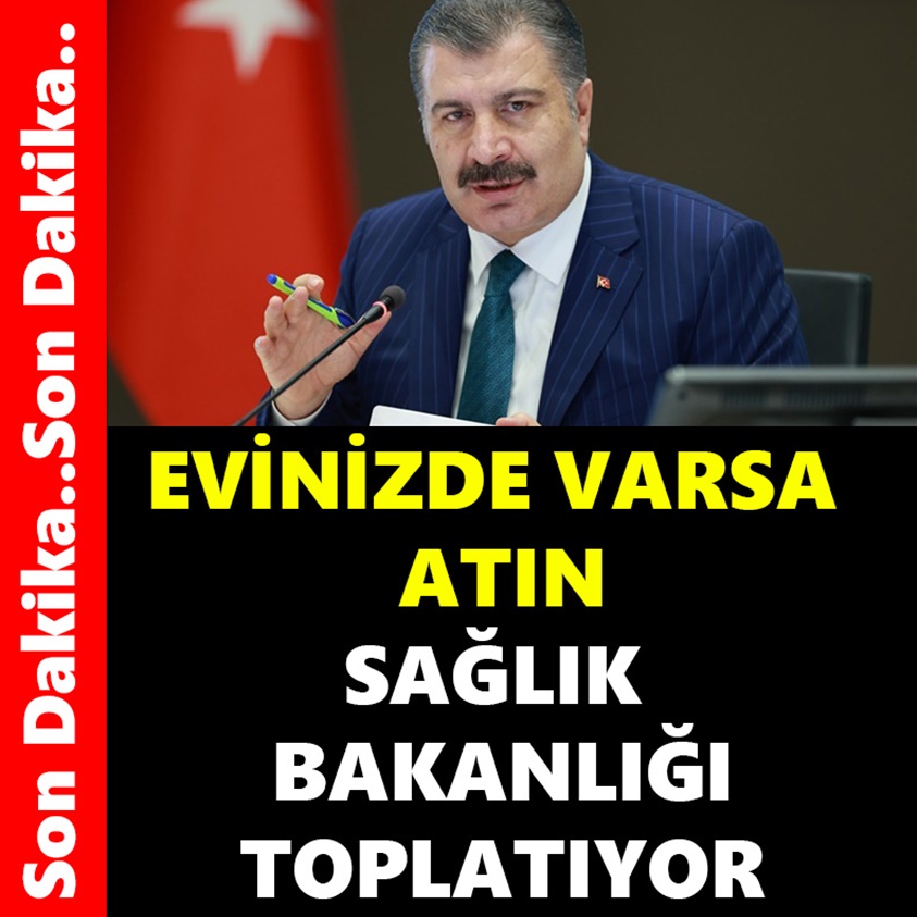 EVİNİZDE VARSA ATIN SAĞLIK BAKANLIĞI TOPLATIYOR