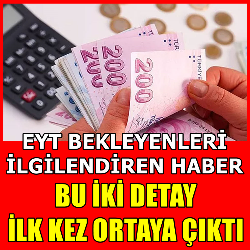 EYT BEKLEYENLERİ İLGİLENDİREN HABER