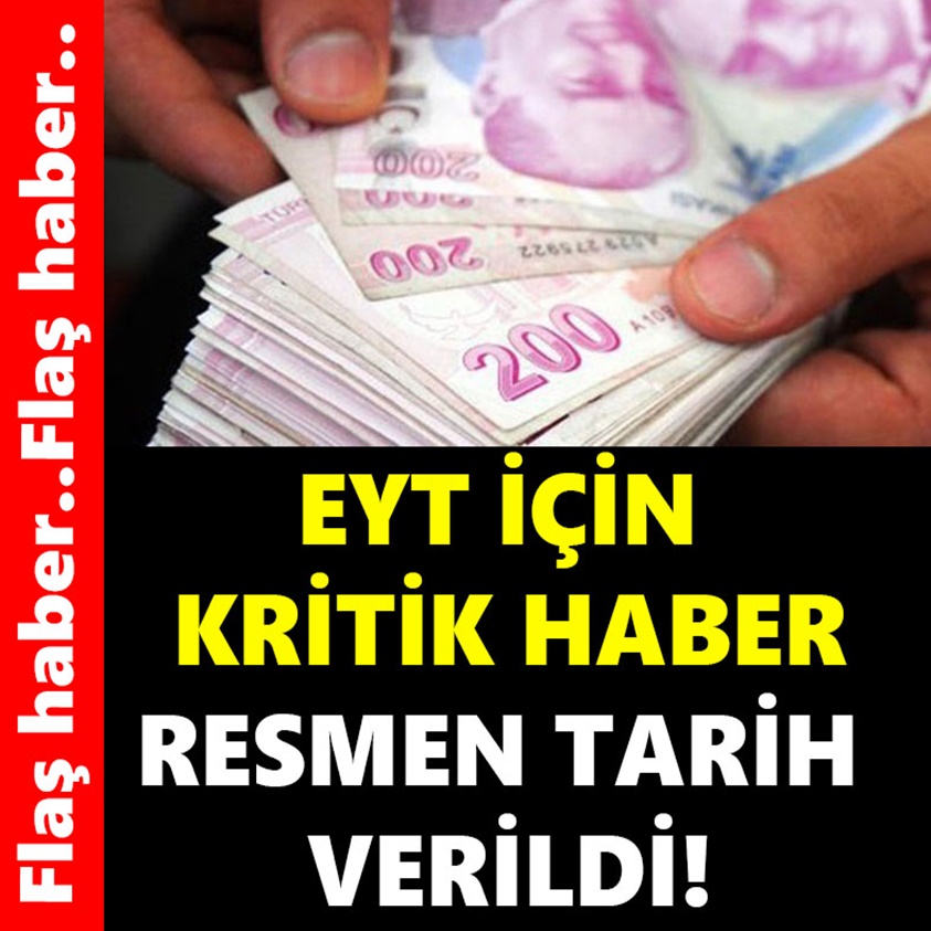 EYT İÇİN KRİTİK HABER RESMEN TARİH VERİLDİ!