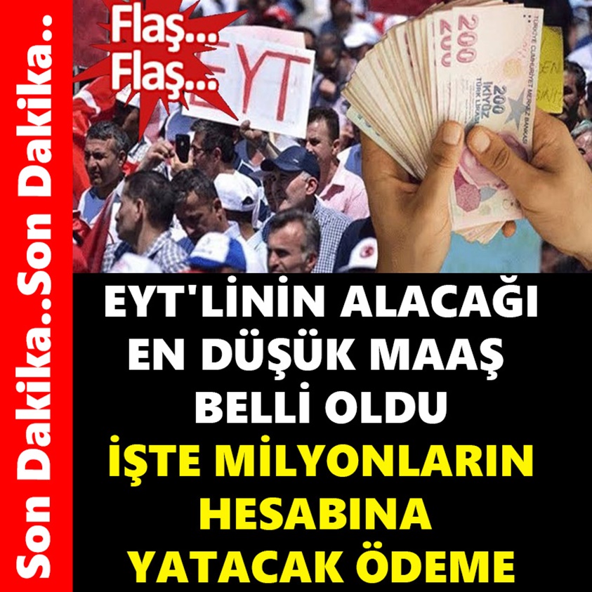 EYT'LİNİN ALACAĞI EN DÜŞÜK MAAŞ BELLİ OLDU