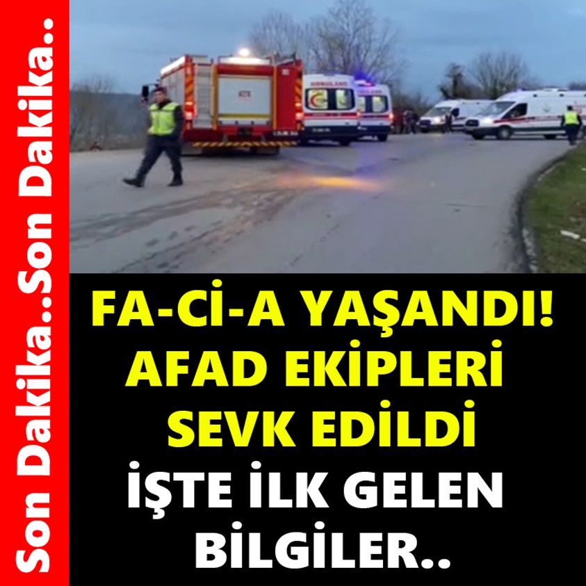 FA-Cİ-A YAŞANDI! AFAD EKİPLERİ SEVK EDİLDİ