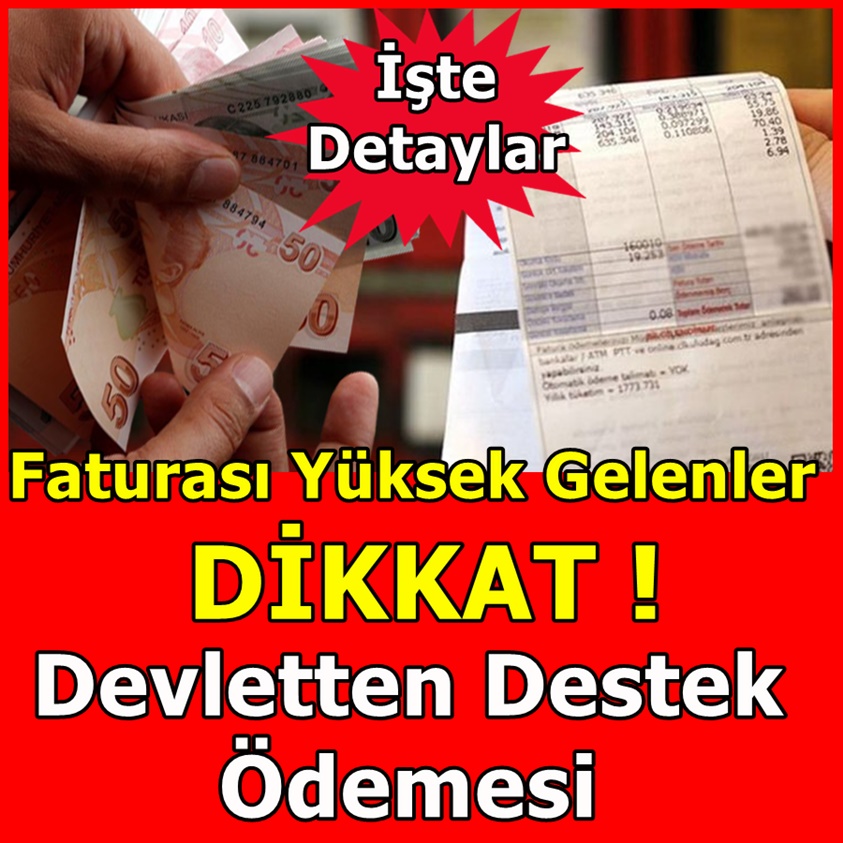 FATURASI YÜKSEK GELENLER DİKKAT!