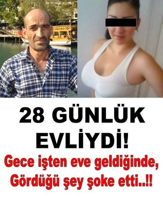 FLAŞ HABER.. 28 GÜNLÜK EVLİYDİ GECE İŞTEN EVE GELDİĞİNDE GÖRDÜĞÜ ŞEY ŞOKE ETTİ