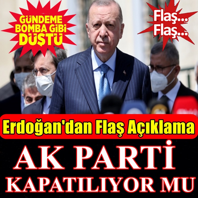 FLAŞ HABER.. ERDOĞAN'DAN FLAŞ AÇIKLAMA 