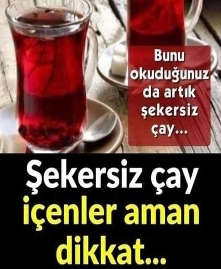 Flaş haber...Şekersiz Çay İçenler Aman Dikkat