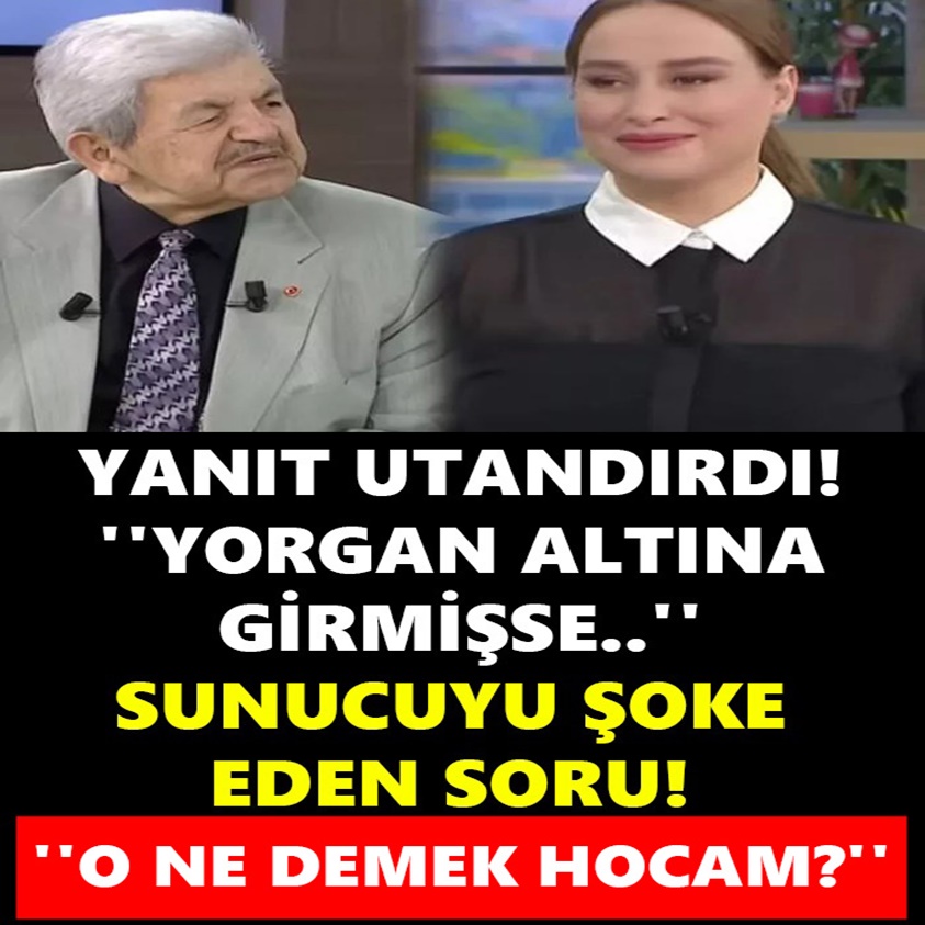 FLAŞ HABER..YANIT UTANDIRDI YORGAN ALTINA GİRMİŞSE SUNUCUYU ŞOKE EDEN SORU!