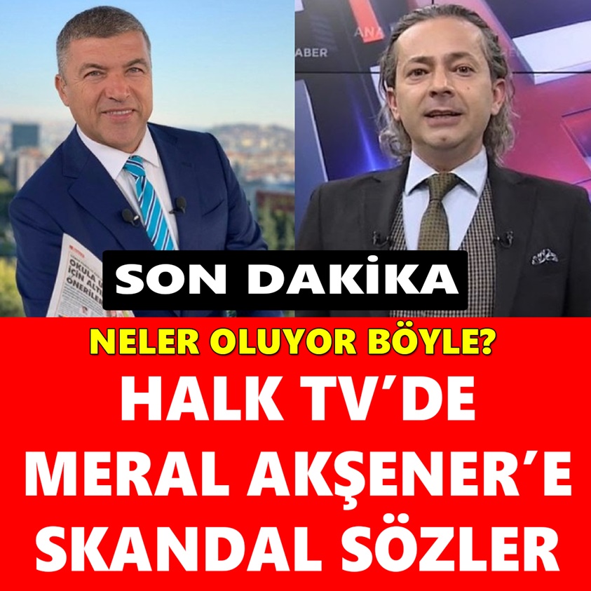 HALK TV'DE MERAL AKŞENER'E SKANDAL SÖZLER!