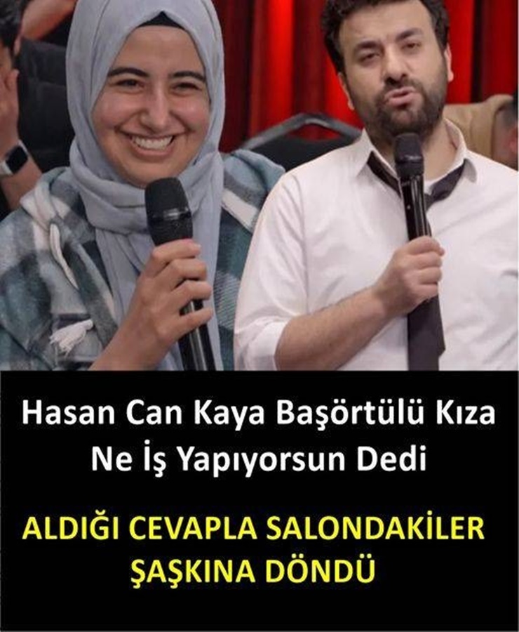 Hasan Can Kaya Başörtülü Kıza Ne İş Yapıyorsun Dedi