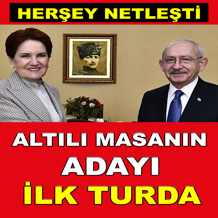 HERŞEY NETLEŞTİ ALTILI MASANIN ADAYI İLK TURDA