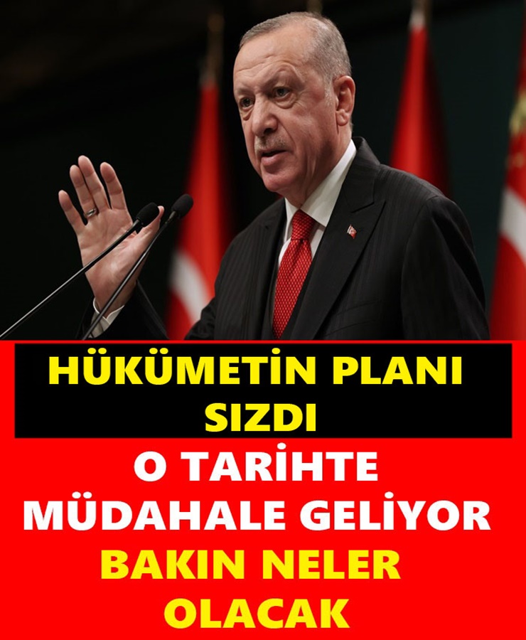 Hükümetin Planı Sızdı O Tarihte Müdahale Geliyor