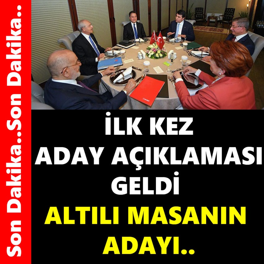 İLK KEZ ADAY AÇIKLAMASI GELDİ ALTILI MASANIN ADAYI