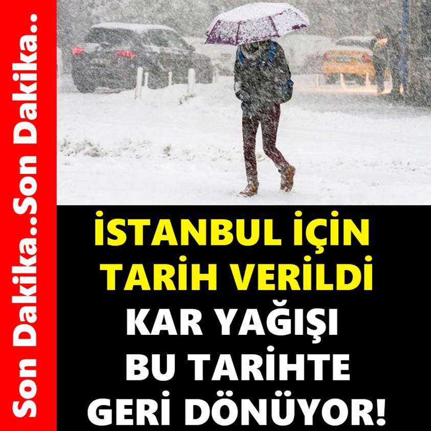 İSTANBUL İÇİN TARİH VERİLDİ KAR YAĞIŞI BU TARİHTE GERİ DÖNÜYOR