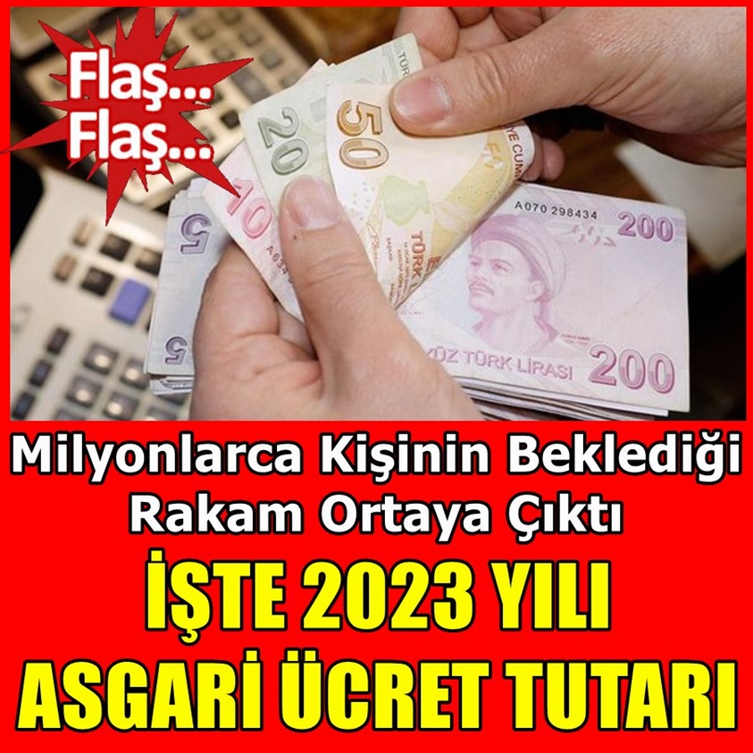 İŞTE 2023 YILI ASGARİ ÜCRET TUTARI