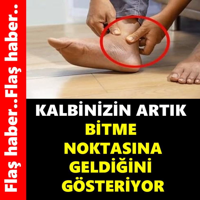 KALBİNİZİN ARTIK BİTME NOKTASINA GELDİĞİNİ GÖSTERİYOR