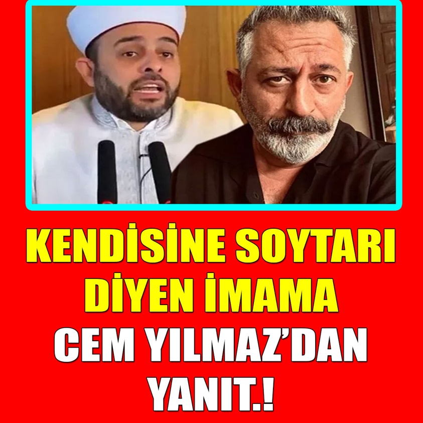 KENDİSİNE SOYTARI DİYEN İMAMA CEM YILMAZ'DAN YANIT